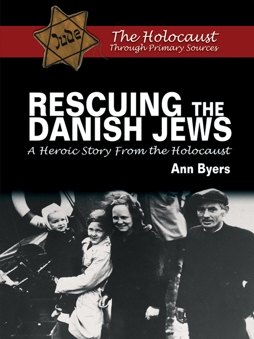 Title details for Rescuing the Danish Jews by Ann Byers - Available